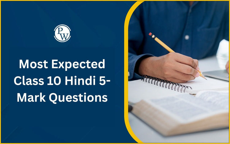 Most Expected Class 10 Hindi 5-Mark Questions