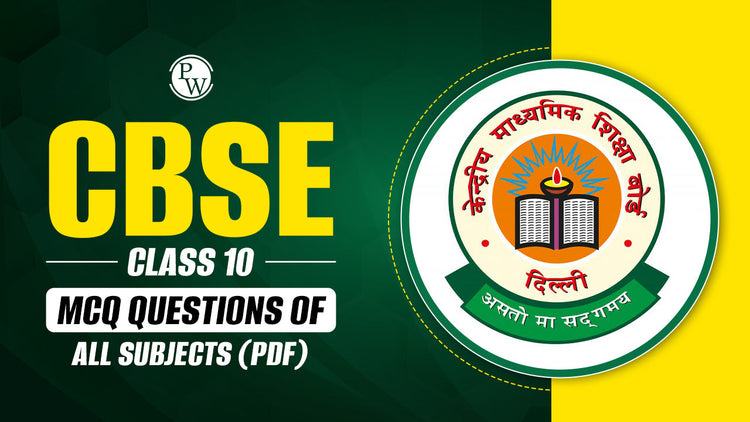 CBSE Class 10 MCQ Questions of All Subjects (PDF)