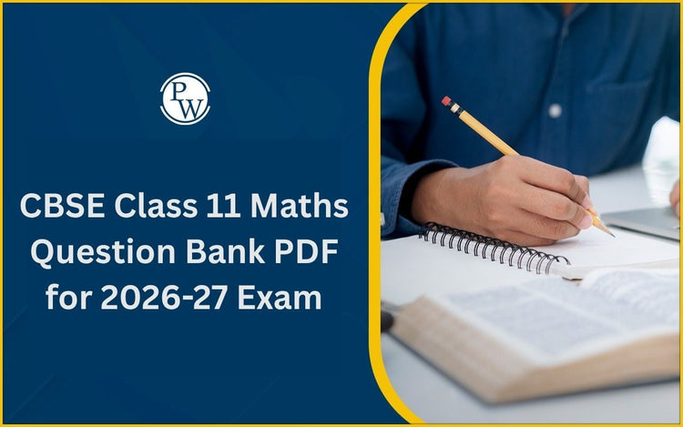 CBSE Class 11 Maths Question Bank PDF for 2026-27 Exam