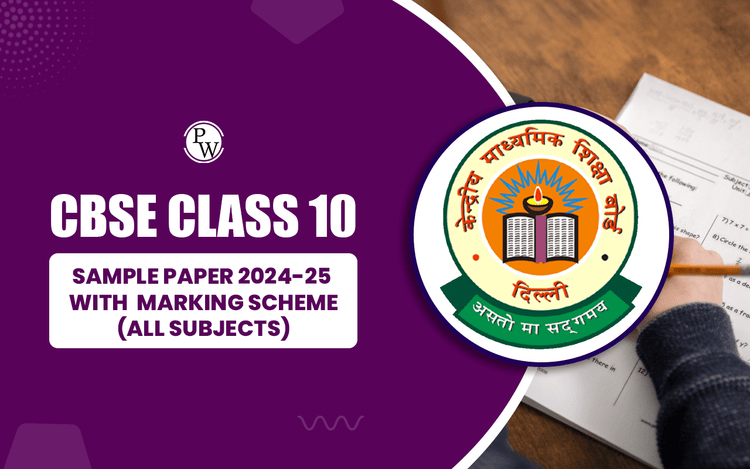 CBSE Class 10 Sample Paper 2024-25 With Marking Scheme (All Subjects)