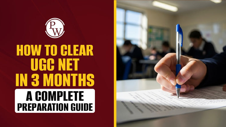 How to Clear UGC NET in 3 Months: A Complete Preparation Guide
