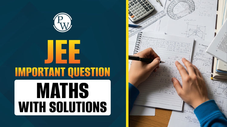 JEE Important Question Maths With Solutions