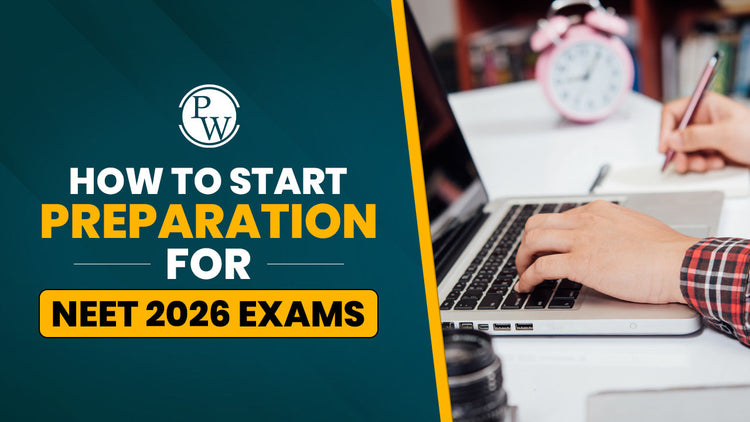 How to Start Preparation for NEET 2026 Exams