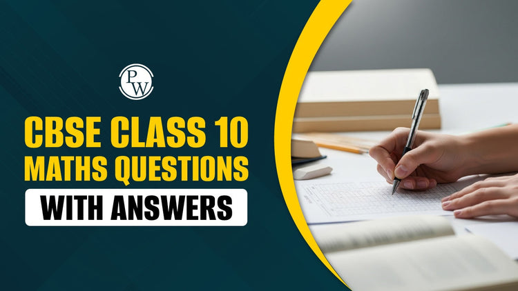 CBSE Class 10 Maths Questions with Answers