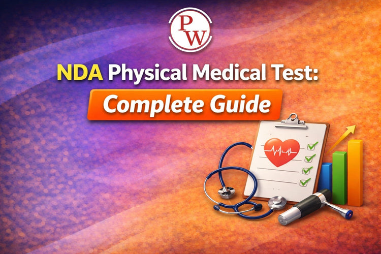 NDA Physical Medical Test: Complete Guide