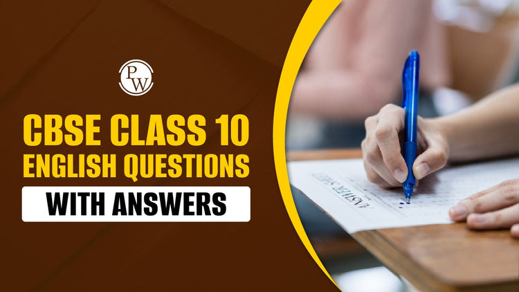 CBSE Class 10 English Questions With Answers