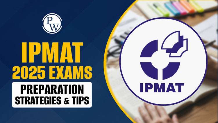 IPMAT 2026 Exams - Preparation Strategies & Tips