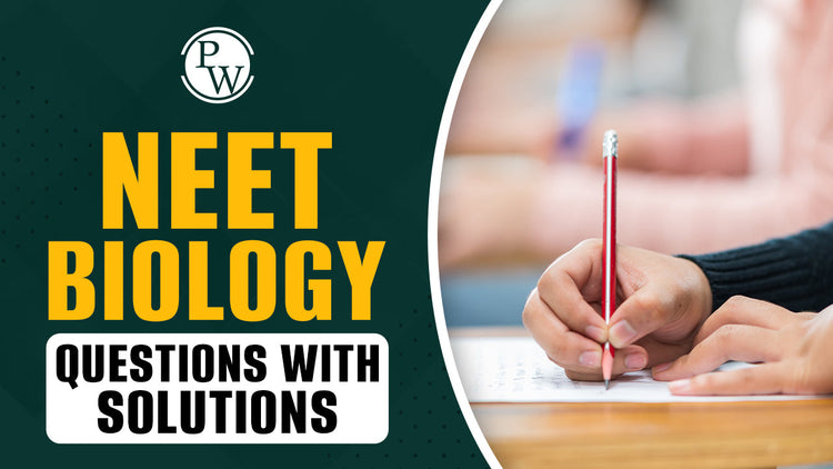 NEET Biology Questions with Solutions