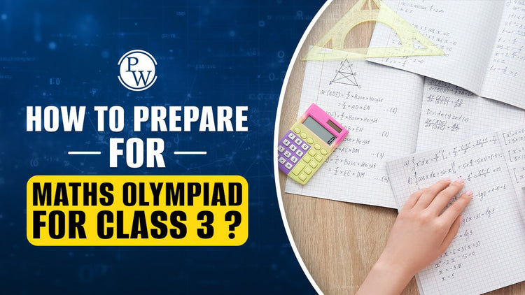 How to Prepare for Maths Olympiad for Class 3?
