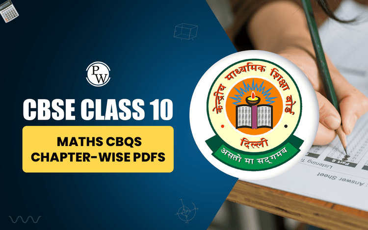 CBSE Class 10 Maths CBQs Chapter-Wise PDFs