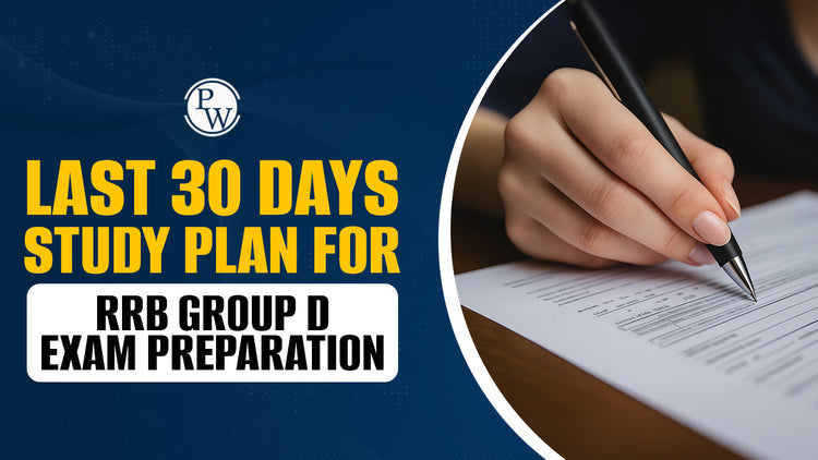 Last 30 Days Study Plan for RRB Group D Exam Preparation