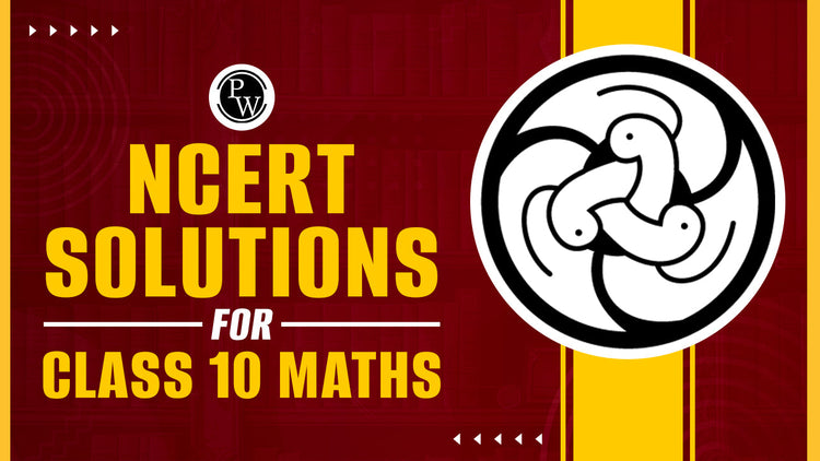 NCERT Solutions for Class 10 Maths, Books for Maths