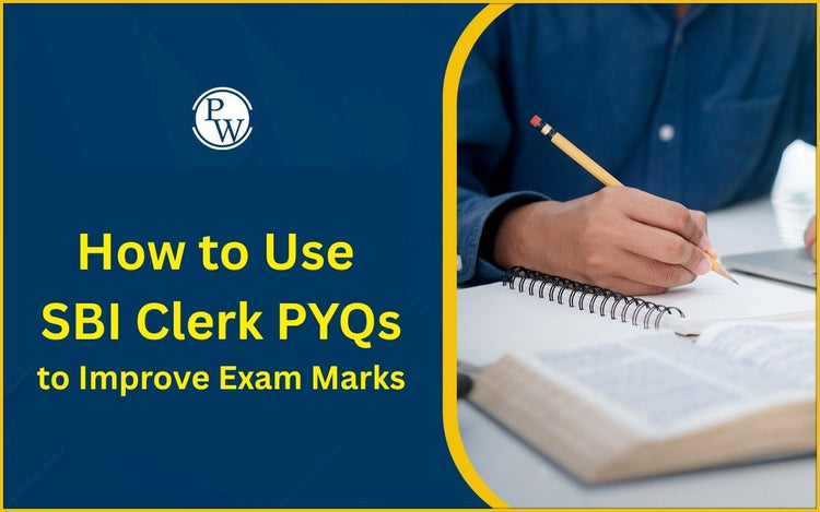 How to Use SBI Clerk PYQs to Improve Exam Marks