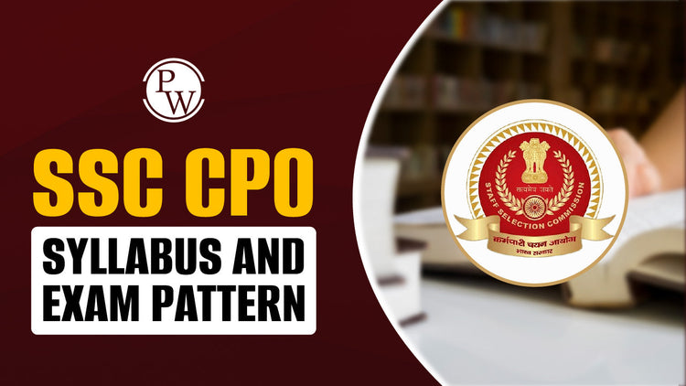 SSC CPO Syllabus and Exam Pattern