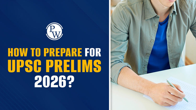 How to Prepare for UPSC Prelims 2026?