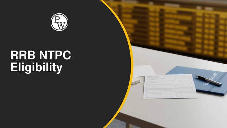 RRB NTPC Eligibility