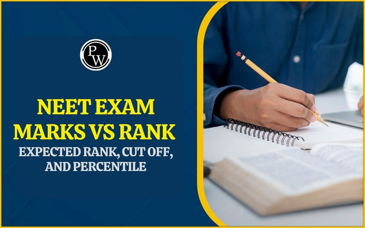 NEET Exam Marks vs Rank, Expected Rank, Cut Off, and Percentile