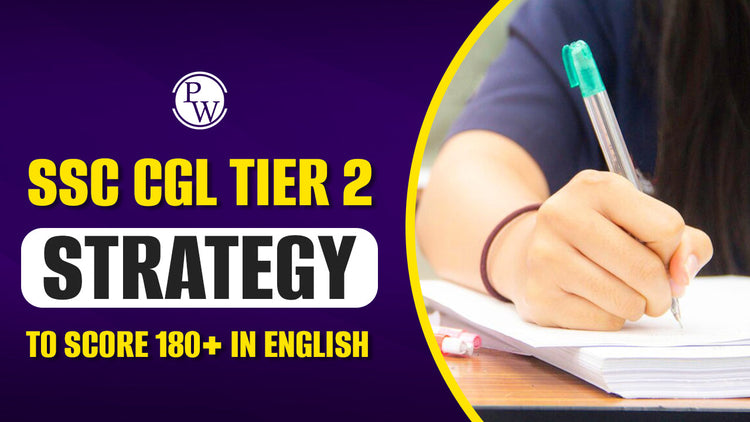 SSC CGL Tier 2 - Strategy to Score 180+ in English
