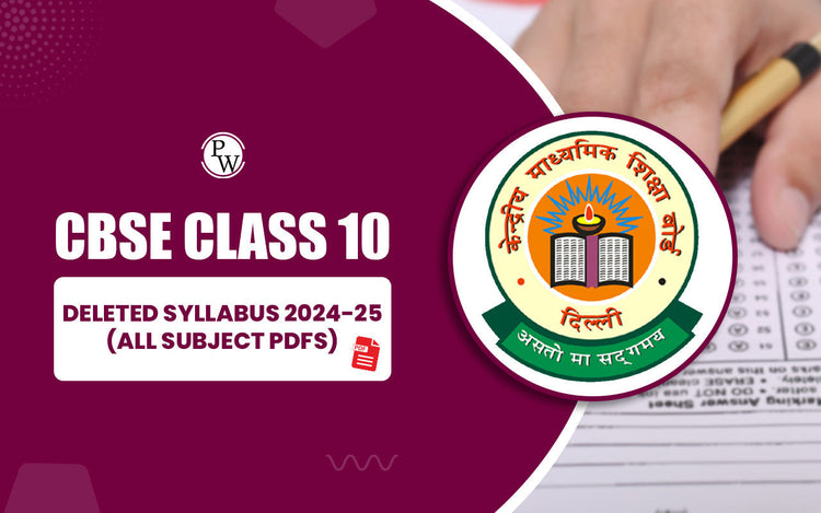 CBSE Class 10 Deleted Syllabus 2024-25 (All Subject PDFs)