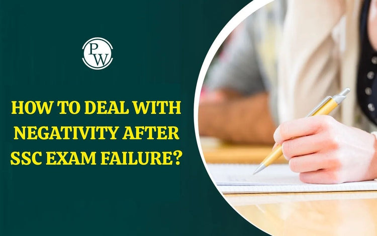 How to Deal with Negativity After SSC Exam Failure?