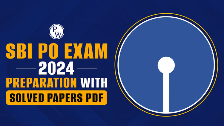 SBI PO Exam 2024 Preparation with Solved Papers PDF