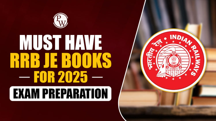 Must Have RRB JE Books for 2025 Exam Preparation