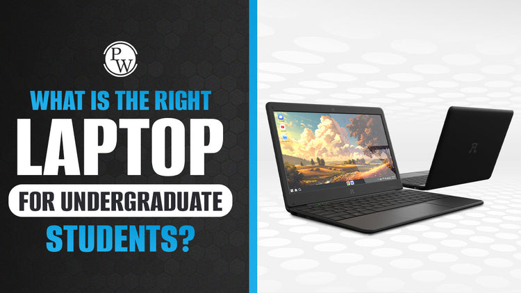 What is the Right Laptop for Undergraduate Students?