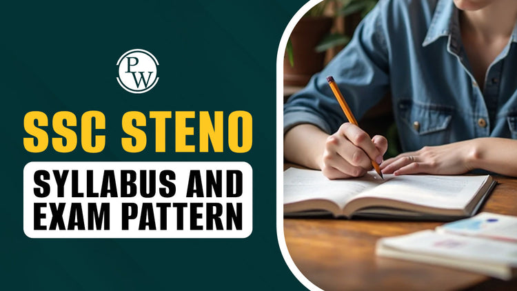 SSC Steno Syllabus and Exam Pattern