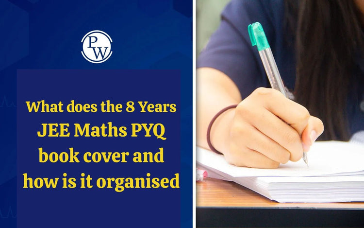 What does the 8 Years JEE Maths PYQ book cover and how is it organised