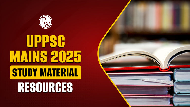 UPPSC Mains 2025 Study Material