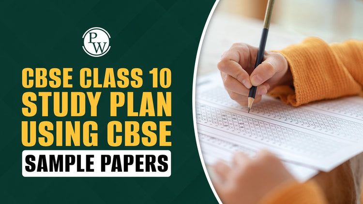 CBSE Class 10 Study Plan Using CBSE Sample Papers