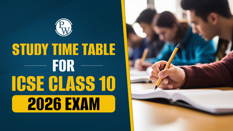 Study Time Table for ICSE Class 10 2026 Exam