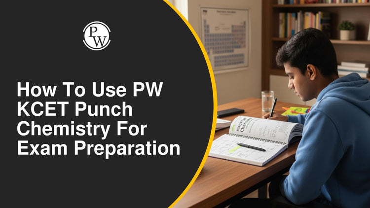 PW KCET Punch Chemistry