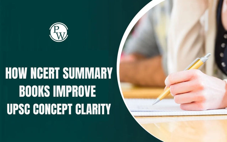 How NCERT Summary Books Improve UPSC Concept Clarity