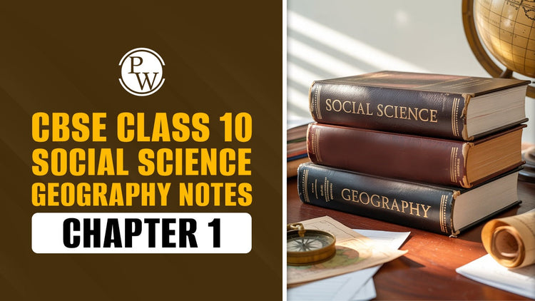 CBSE Class 10 Social Science Geography Notes Chapter 1 Resource and Development