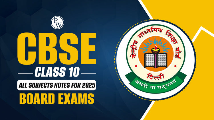 CBSE Class 10 All Subjects Notes for 2025 Board Exams