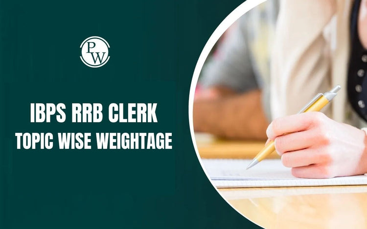 IBPS RRB Clerk Topic Wise Weightage