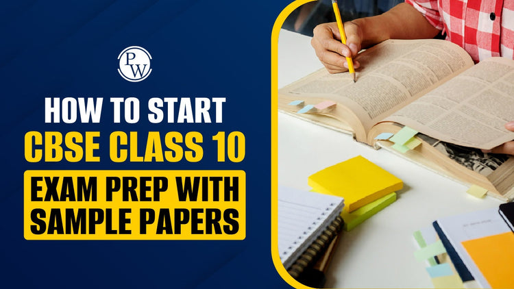 How to Start CBSE Class 10 Exam Prep with Sample Papers?