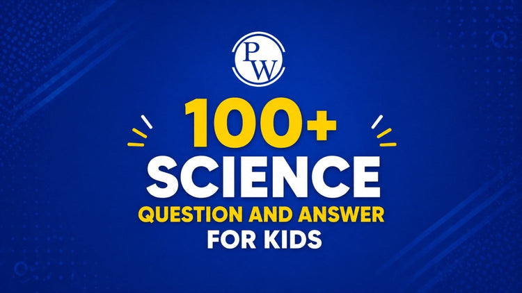 100+ Science Question And Answer For Kids