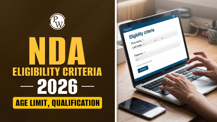 NDA Eligibility Criteria 2026, Age Limit, Qualification