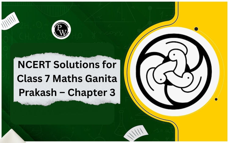 NCERT Solutions for Class 7 Maths Ganita Prakash Chapter 3 A Peek Beyond the Point