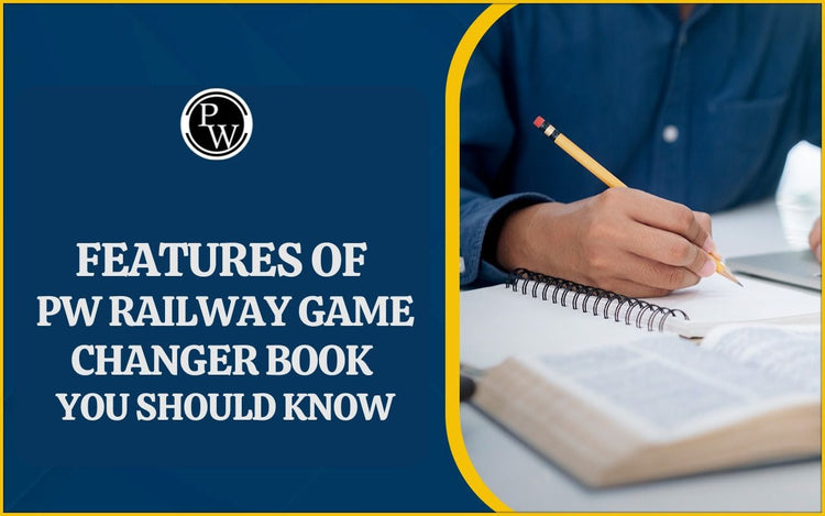 Features of PW Railway Game Changer Book You Should Know