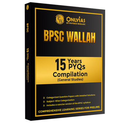ONLYIAS BPSC WALLAH 15 Years PYQs Compilation General Studies For Civil Services Exam 2025 | Comprehensive Learning Series For Prelims | Subject-wise Categorization
