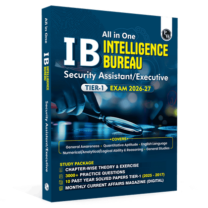 All in One IB (Intelligence Bureau) Security Assistant/Executive Tier-1 Exam 2026-27 | Chapterwise Theory, Short Tricks and 3000+ Practice Questions | 10 Years PYQs (2025-2027)