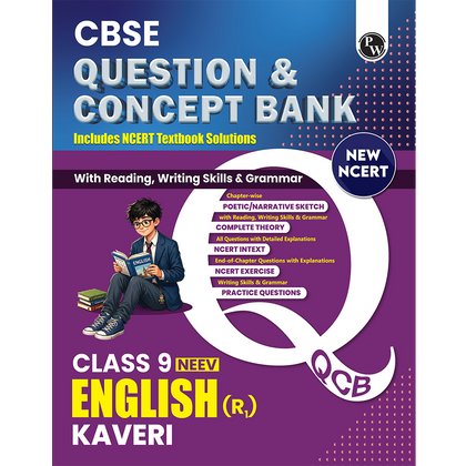 PW CBSE Class 9 English Kaveri New NCERT 2026-27 Question and Concept Bank with NCERT Textbook Solutions and Competency Based Questions