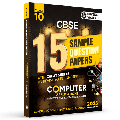 CBSE 15 Sample Question Papers Class 10 Computer Applications for 2025 Exam | Competency-Based Learning | PYQ 2024 with Topper's Explanations, CBSE SQP & CBSE Practice Questions