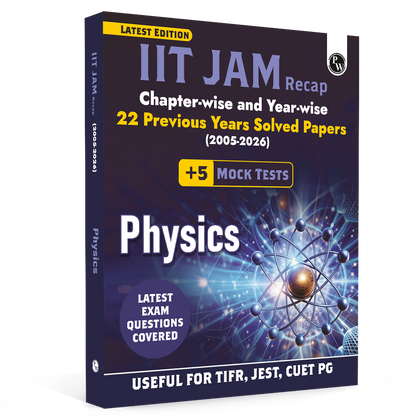 PW IIT JAM Recap 22 Years Physics PYQ Chapterwise & Yearwise Previous Year Solved Papers (2026-2005) with 5 Mock Tests l Latest Exam Questions Covered