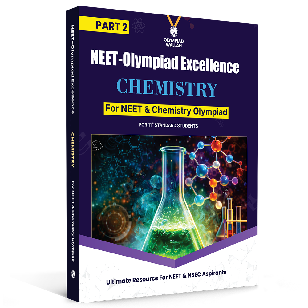 Olympiad Wallah NEET-Olympiad Excellence 11th Chemistry Part 2 For 2026 | For NSEC, NEET, INChO, IChO Exam | Expert Crafted Content | PYQ, Challenging Problems With Detailed Solutions