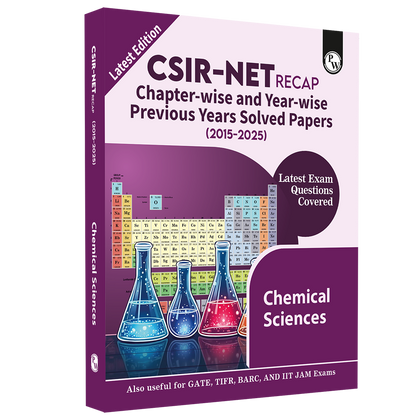 CSIR - NET Recap Chemical Sciences Chapterwise & Yearwise Previous Years Solved Papers (2025-2015) PYQ Latest December 2024 Paper Covered l TIFR, JEST, GATE and IIT JAM Exams