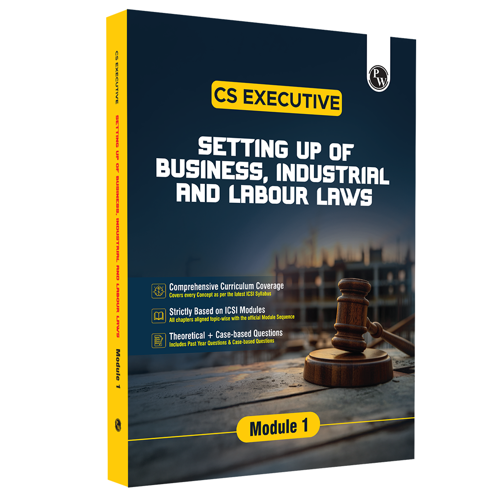 CS Executive Setting Up of Business, Industrial & Labour Laws Module-I Theory Books For 2025 Exam | Comprehensive Curriculum Coverage | Theoretical + Practical Questions